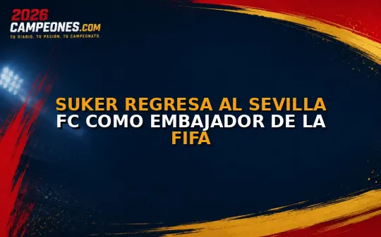 Suker regresa al Sevilla FC como embajador de la FIFA