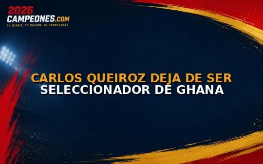 Carlos Queiroz deja de ser seleccionador de Ghana