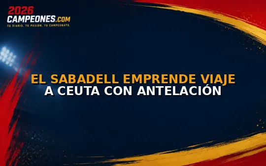 El Sabadell emprende viaje a Ceuta con antelación