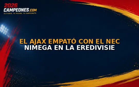 El Ajax empató con el NEC Nimega en la Eredivisie