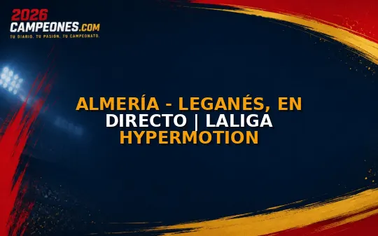 Almería - Leganés, en directo | LaLiga HyperMotion