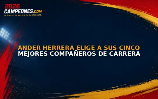 Ander Herrera elige a sus cinco mejores compañeros de carrera