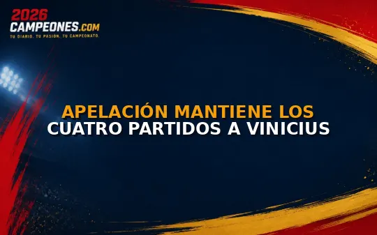 Apelación mantiene los cuatro partidos a Vinicius