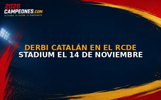 Derbi catalán en el RCDE Stadium el 14 de noviembre