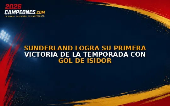 Sunderland logra su primera victoria de la temporada con gol de Isidor