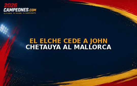 El Elche cede a John Chetauya al Mallorca
