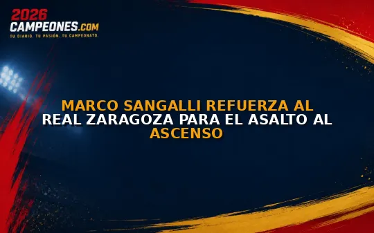 Marco Sangalli refuerza al Real Zaragoza para el asalto al ascenso