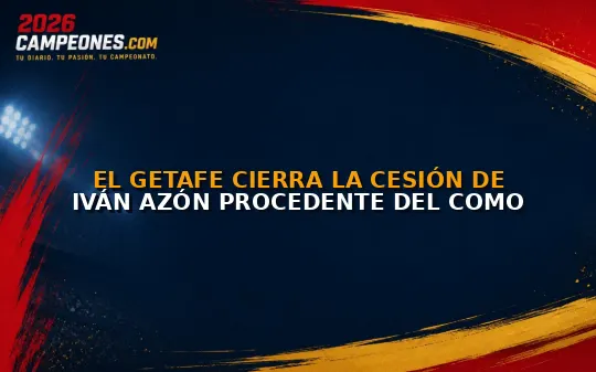 El Getafe cierra la cesión de Iván Azón procedente del Como
