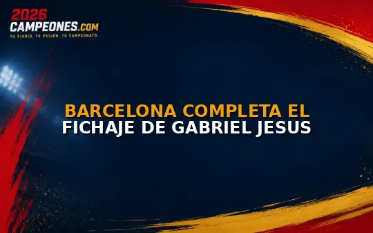 Barcelona completa el fichaje de Gabriel Jesus
