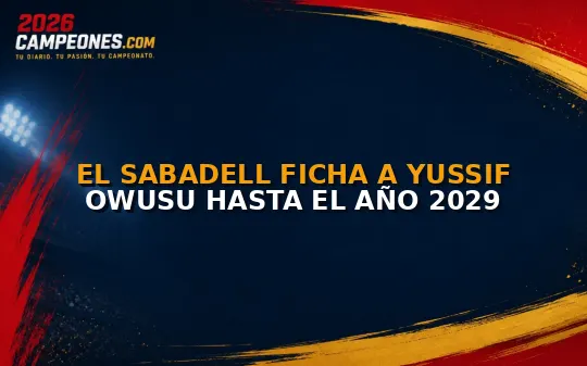 El Sabadell ficha a Yussif Owusu hasta el año 2029