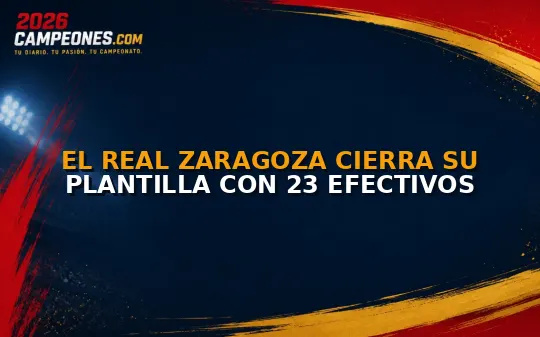 El Real Zaragoza cierra su plantilla con 23 efectivos