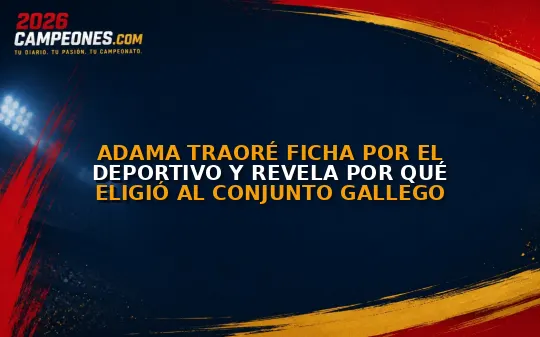 Adama Traoré ficha por el Deportivo y revela por qué eligió al conjunto gallego