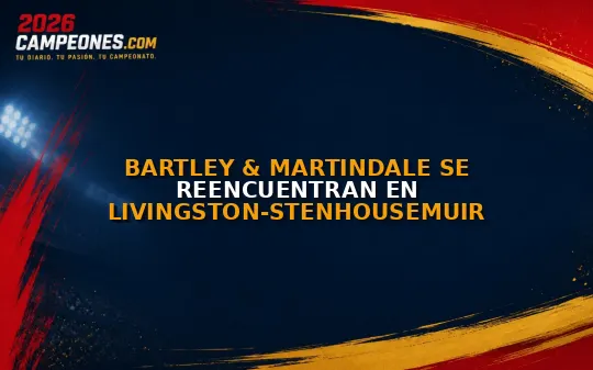 Bartley & Martindale se reencuentran en Livingston-Stenhousemuir