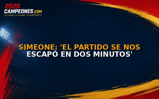 Simeone: 'El partido se nos escapó en dos minutos'