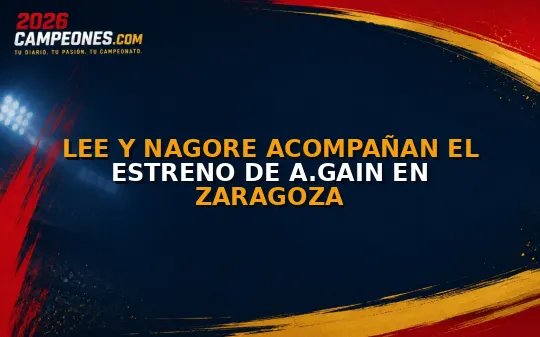 Lee y Nagore acompañan el estreno de A.GAIN en Zaragoza