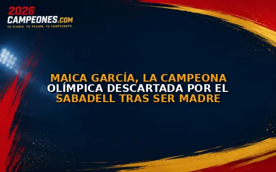 Maica García, la campeona olímpica descartada por el Sabadell tras ser madre