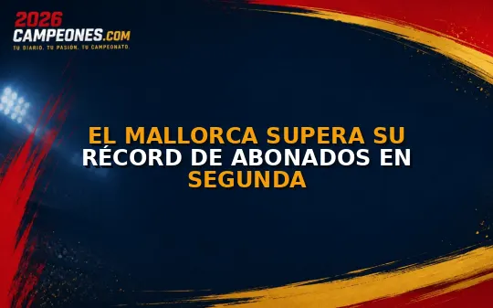 El Mallorca supera su récord de abonados en Segunda