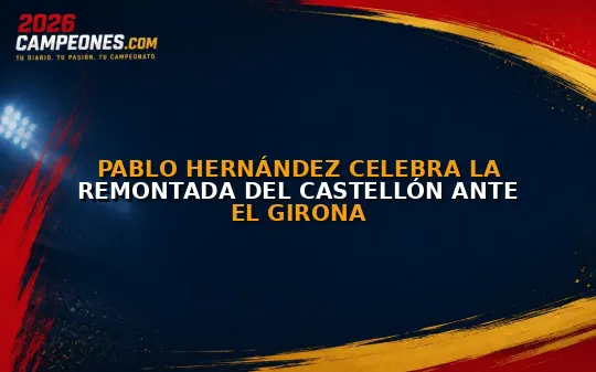 Pablo Hernández celebra la remontada del Castellón ante el Girona