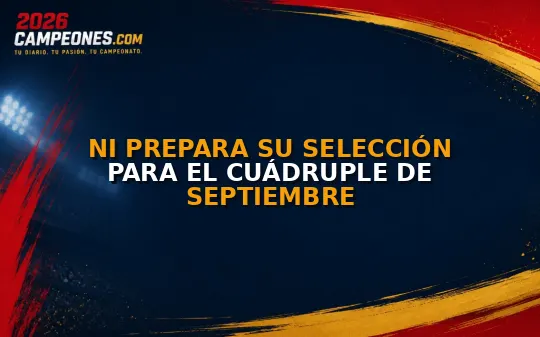 NI prepara su selección para el cuádruple de septiembre