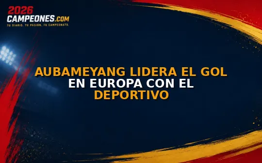 Aubameyang lidera el gol en Europa con el Deportivo