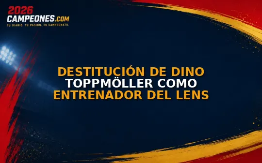 Destitución de Dino Toppmöller como entrenador del Lens