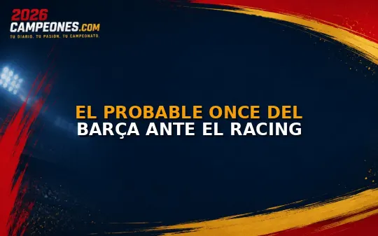 El probable once del Barça ante el Racing