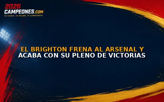 El Brighton frena al Arsenal y acaba con su pleno de victorias