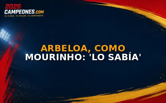 Arbeloa, como Mourinho: 'Lo sabía'