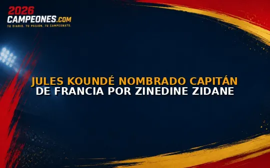 Jules Koundé nombrado capitán de Francia por Zinedine Zidane