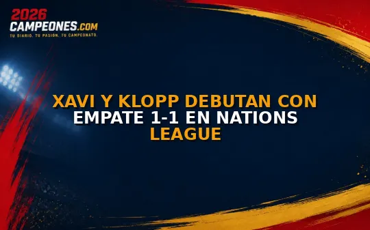 Xavi y Klopp debutan con empate 1-1 en Nations League