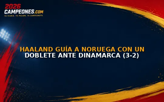 Haaland guía a Noruega con un doblete ante Dinamarca (3-2)