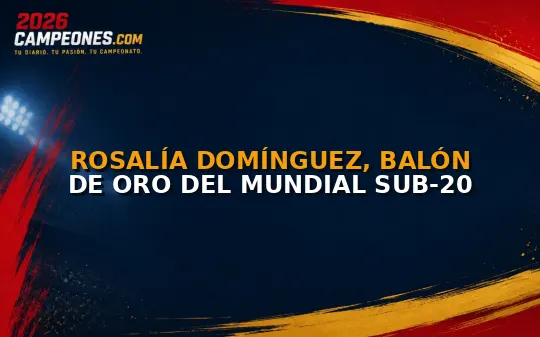 Rosalía Domínguez, Balón de Oro del Mundial Sub-20